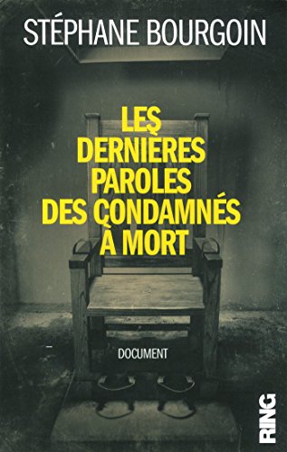 Les Dernières paroles des condamnés àmort francais Les Dernières paroles des condamnés àmort francais