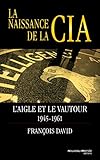 La naissance de la CIA