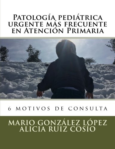 Portada de Patología pediátrica urgente más frecuente en Atención Primaria: 6 motivos de consulta