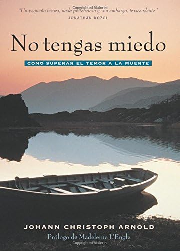 No tengas miedo: como superar el temor a la muerte