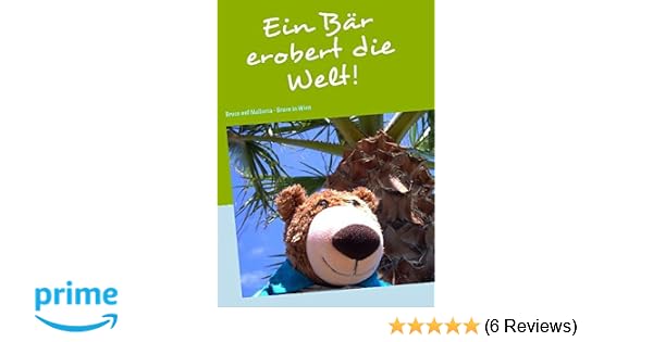 Ein Bär Erobert Die Welt Bruce Auf Mallorca Bruce In - 