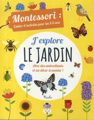 Download J'explore le jardin : Montessori : cahier d'activités pour les 5-6 ans Download J'explore le jardin : Montessori : cahier d'activités pour les 5-6 ans