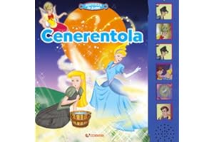 ASCOLTA LE FIABE Cenerentola. Libro sonoro. Ediz. a colori
