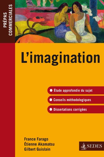 Télécharger L'imagination - Prépas commerciales: Prépas commerciales Gratuit