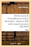 Image de Dictionnaire de l'ameublement et de la décoration.Tome I, A-C: : depuis le XIIe siècle jusqu'à nos jours