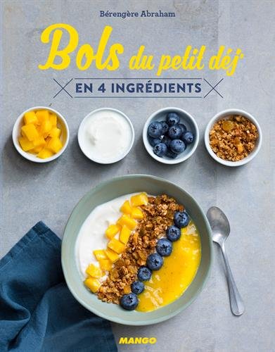 Download Bols du petit déj' en 4 ingrédients Download Bols du petit déj' en 4 ingrédients