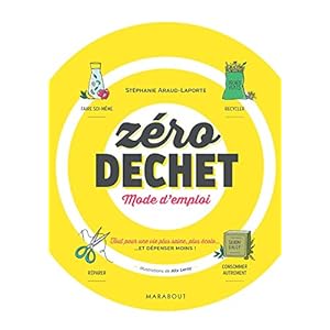 Zéro déchet : Mode d'emploi Livre en Ligne - Telecharger Ebook