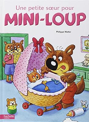 Philippe Matter Une Petite Soeur Pour Mini-Loup