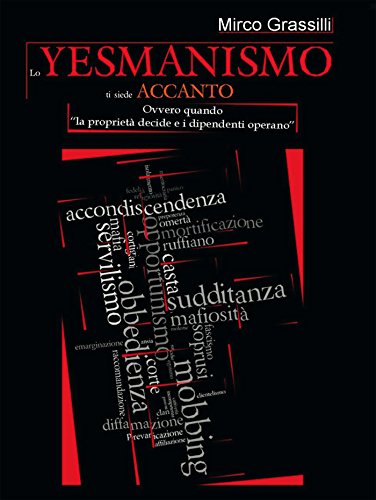 Download Lo Yesmanismo ti siede accanto (Saggistica) Download Lo Yesmanismo ti siede accanto (Saggistica)