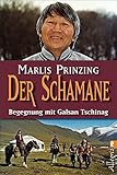 Image de Der Schamane: Begegnung mit Galsan Tschinag