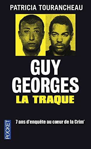 Guy Georges - La traque Guy Georges - La traque