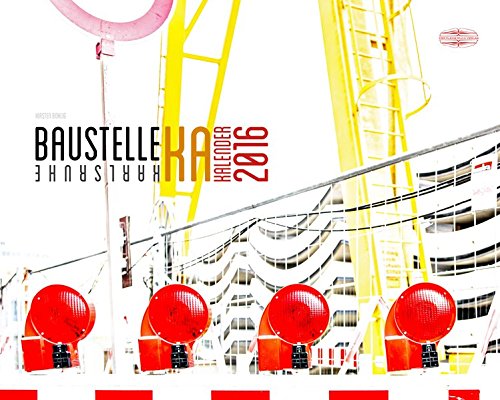 Preisvergleich Produktbild Baustellenkalender 2016: Karlsruhe