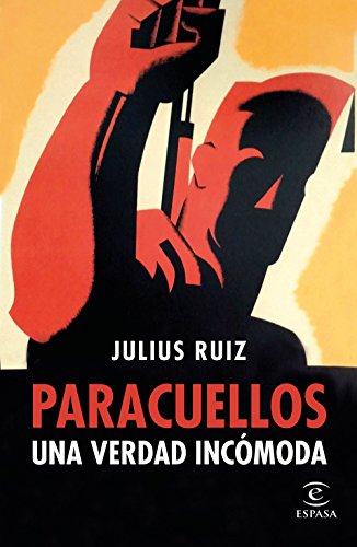 Download Paracuellos. Una verdad incómoda (FUERA DE COLECCIÓN Y ONE SHOT) Download Paracuellos. Una verdad incómoda (FUERA DE COLECCIÓN Y ONE SHOT)