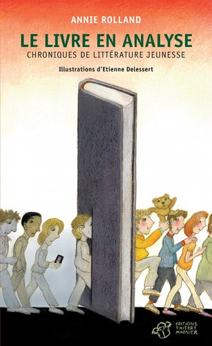 Le  Livre en analyse : chroniques de littérature jeunesse