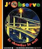 Image de J'observe le chantier la nuit