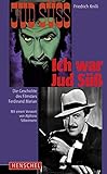 Image de Ich war Jud Süß. Die Geschichte des Filmstars Ferdinand Marian.