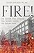Produktbild FIRE!: The Cotton Mill Disaster That Echoed Down the Generations