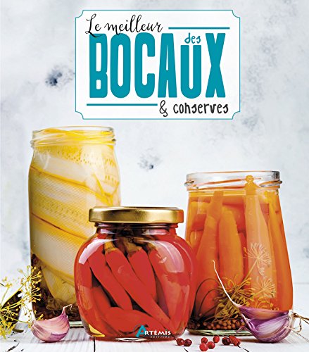 Download Le meilleur des bocaux & conserves Download Le meilleur des bocaux & conserves