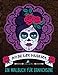 Dia De Los Muertos: Ein Malbuch für Erwachsene by Papeterie Bleu