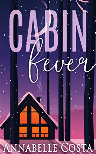Cabin Fever Ebook Annabelle Costa Amazon Co Uk Kindle Store