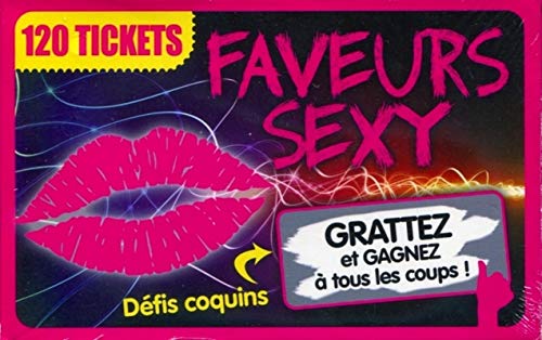 Télécharger Faveurs sexy: 120 tickets. Défis coquins à gratter livre En ligne