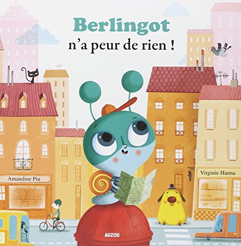 Berlingot n'a peur de rien !