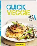 Image de Quick Veggie: 360 schnelle Rezepte