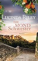 Die Mondschwester: Roman - Die sieben Schwestern 5