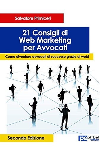 21 Consigli Di Web Marketing Per Avvocati Come Diventare - 