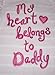 Baby Girls Sleepsuit Baby Grow ALL Inn One Pyjamas My Heart Belongs To Daddy (6-9 months)