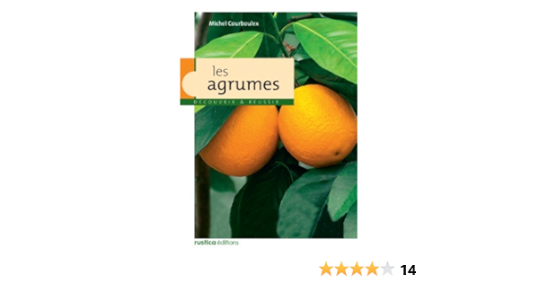 Amazon Fr Les Agrumes Courboulex Michel Livres Amazon Fr Les Agrumes Courboulex Michel Livres