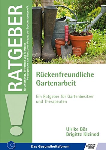 Download Rückenfreundliche Gartenarbeit: Ein Ratgeber für Gartenbesitzer und Therapeuten Download Rückenfreundliche Gartenarbeit: Ein Ratgeber für Gartenbesitzer und Therapeuten