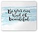 Produktbild Quote Mouse Pad, Be Your Own Kind of Beauty Phrase on a Paintbrush Body Positive Theme, Standard Size Rectangle Non-Slip Rubber Mousepad, Pale Blue Black White
