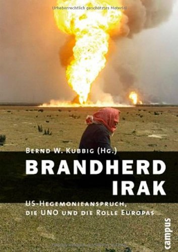 Brandherd Irak: US-Hegemonieanspruch, die UNO und die Rolle Europas (2003-02-17)