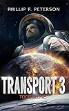 Transport 3 - Todeszone by Phillip P. Peterson