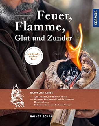 Feuer Flamme Glut Und Zunder Ebook Schall Rainer Amazon De Kindle Shop