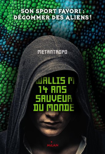 couverture de : Wallis M. 14 ans sauveur du monde
