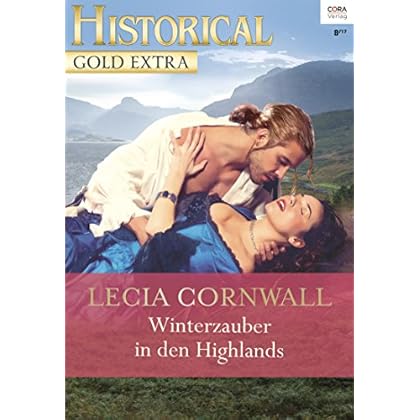 Winterzauber in den Highlands (Historical Gold Extra 99)