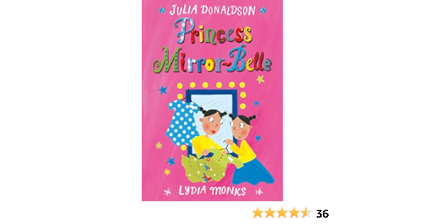 princess mirror belle donaldson julia monks lydia amazon co uk books princess mirror belle donaldson julia monks lydia amazon co uk books