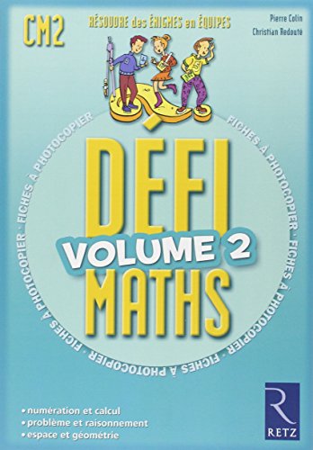 Télécharger Défi Maths : Volume 2, Fiches à photocopier Francais PDF