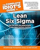 The Complete Idiot's Guide to Lean Six Sigma by 