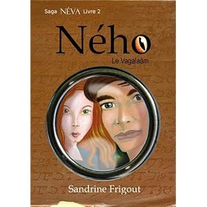 Ného le Vagalaäm: Saga Néva - Livre 2