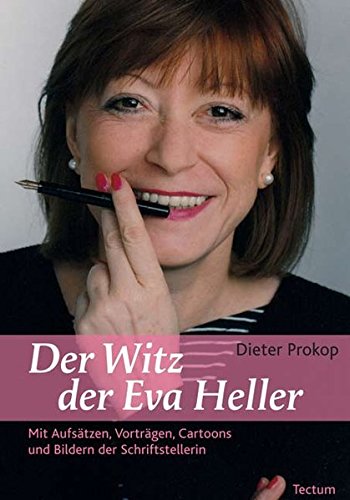 Download Der Witz der Eva Heller: Mit Aufsätzen, Vorträgen, Cartoons und Bildern der Schriftstellerin Download Der Witz der Eva Heller: Mit Aufsätzen, Vorträgen, Cartoons und Bildern der Schriftstellerin