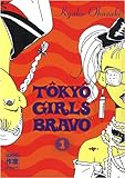 Tôkyô Girls Bravo, Tome 1 :