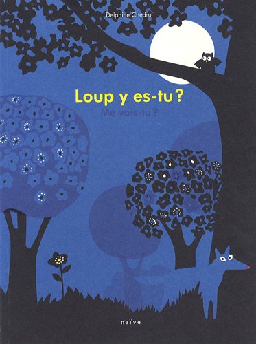 Loup y es-tu? Me vois-tu ?