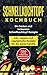 Schnellkochtopf Kochbuch - Die besten und leckersten Schnellkochtopf Rezepte inkl. vegane und vegetarische Rezepte für die ganze Familie: modern, schnell, ... und gesund (Schellkochtopf Kochbuch 1) by Caro Winterlich