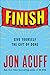 Finish: Give Yourself the Gift of Done by Jon Acuff