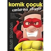 Komik &Ccedil;ocuk 6: Canlarına Okuyor
