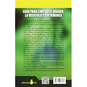 Guía para limpiar el hígado, la vesícula y los riñones (2015)