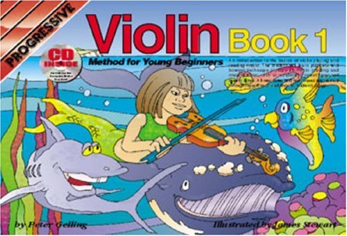 Download Progressive Violin Method for Young Beginners: Bk. 1: Book 1 (Progressive Young Beginners) Download Progressive Violin Method for Young Beginners: Bk. 1: Book 1 (Progressive Young Beginners)